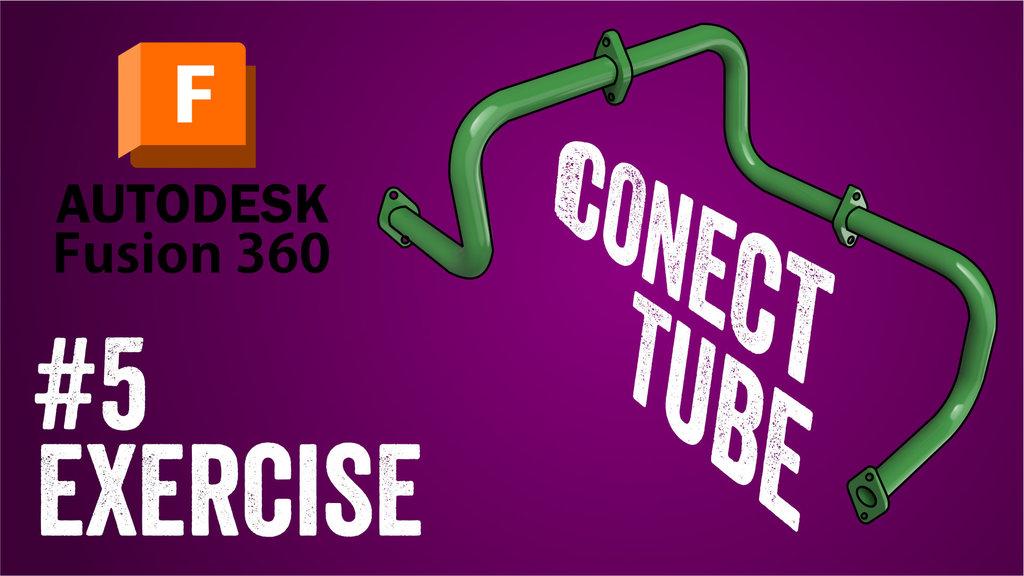 #5 Tutorial Fusion 360 - Connect Tube | Pistacchio Graphic 3d model