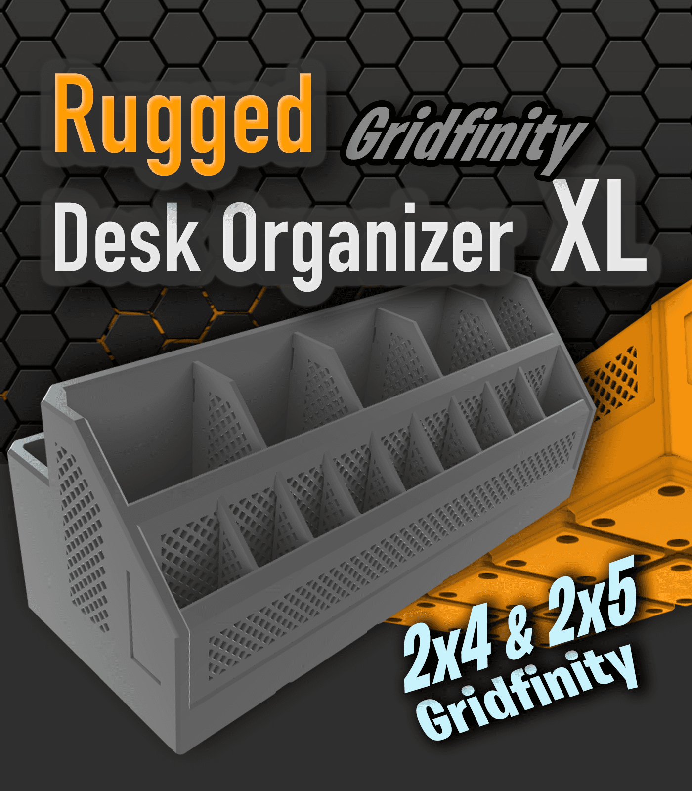 Rugged Organizer XL - Gridfinity 2x4 & 2x5 3d model