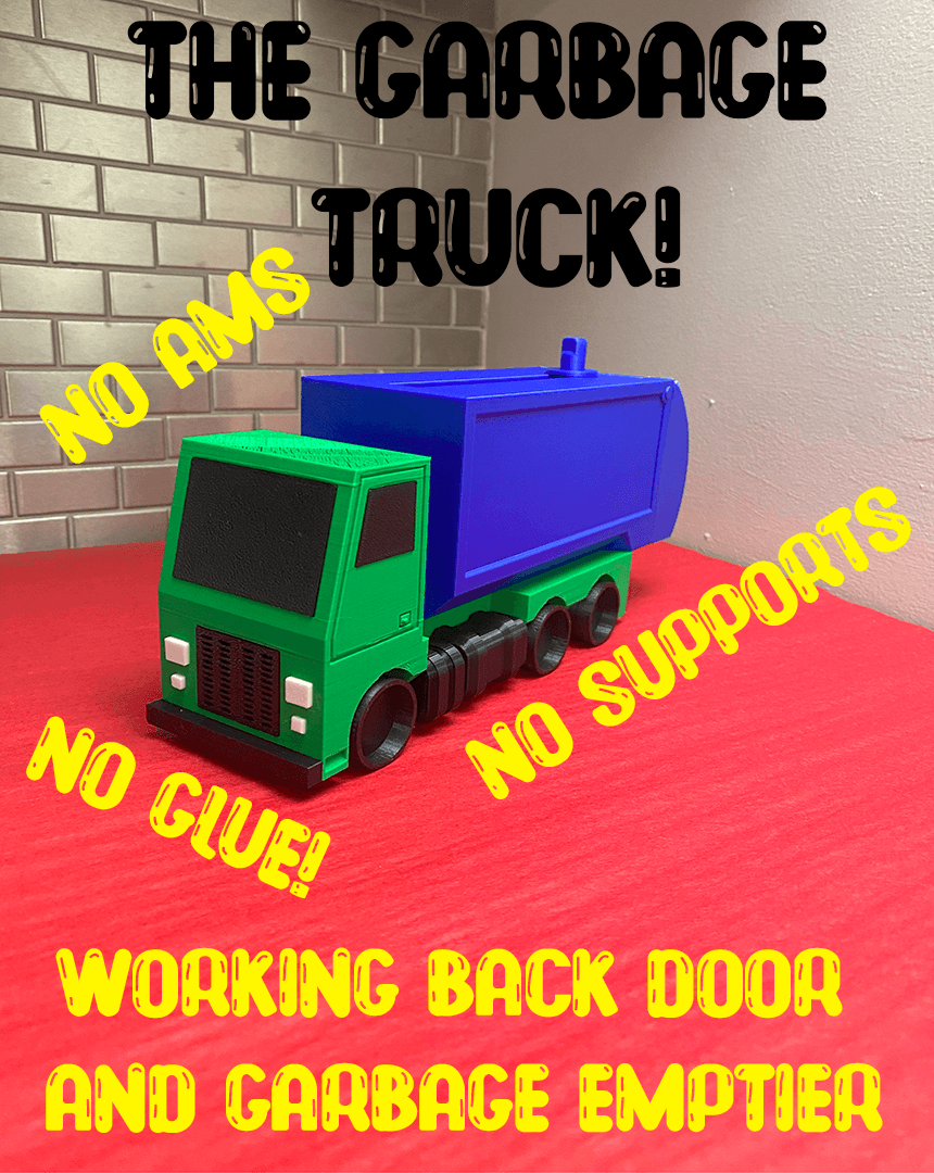 THE GARBAGE TRUCK (No Support, No AMS, No Glue) 3d model