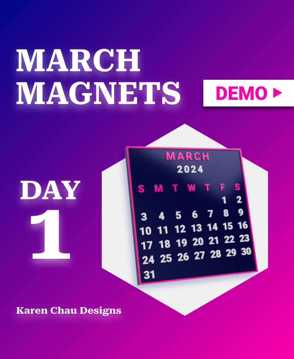 March Magnets - Day 1 #marchmagnets | March 2024 calendar 3d model