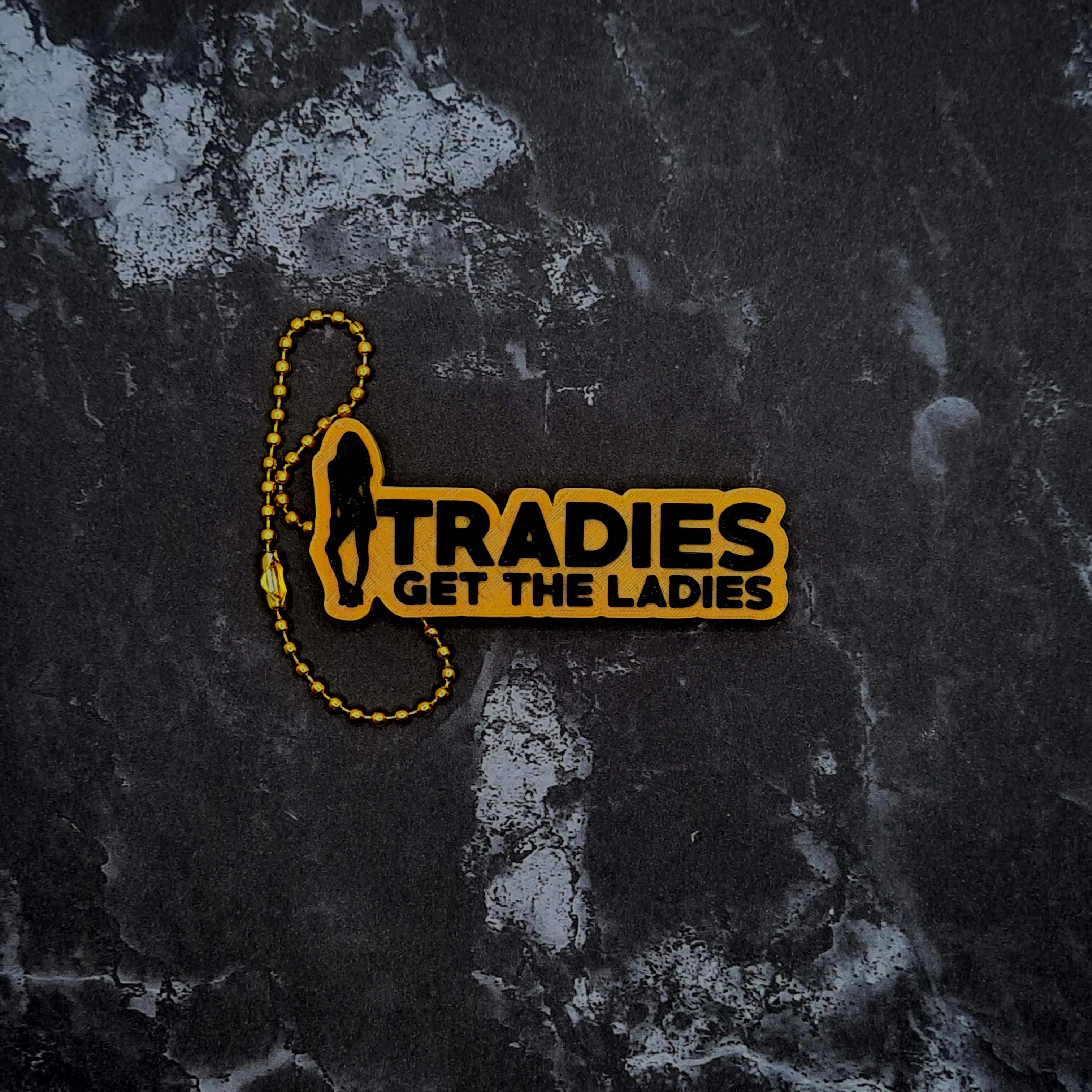 Tradies Get The Ladies Keychain 3d model