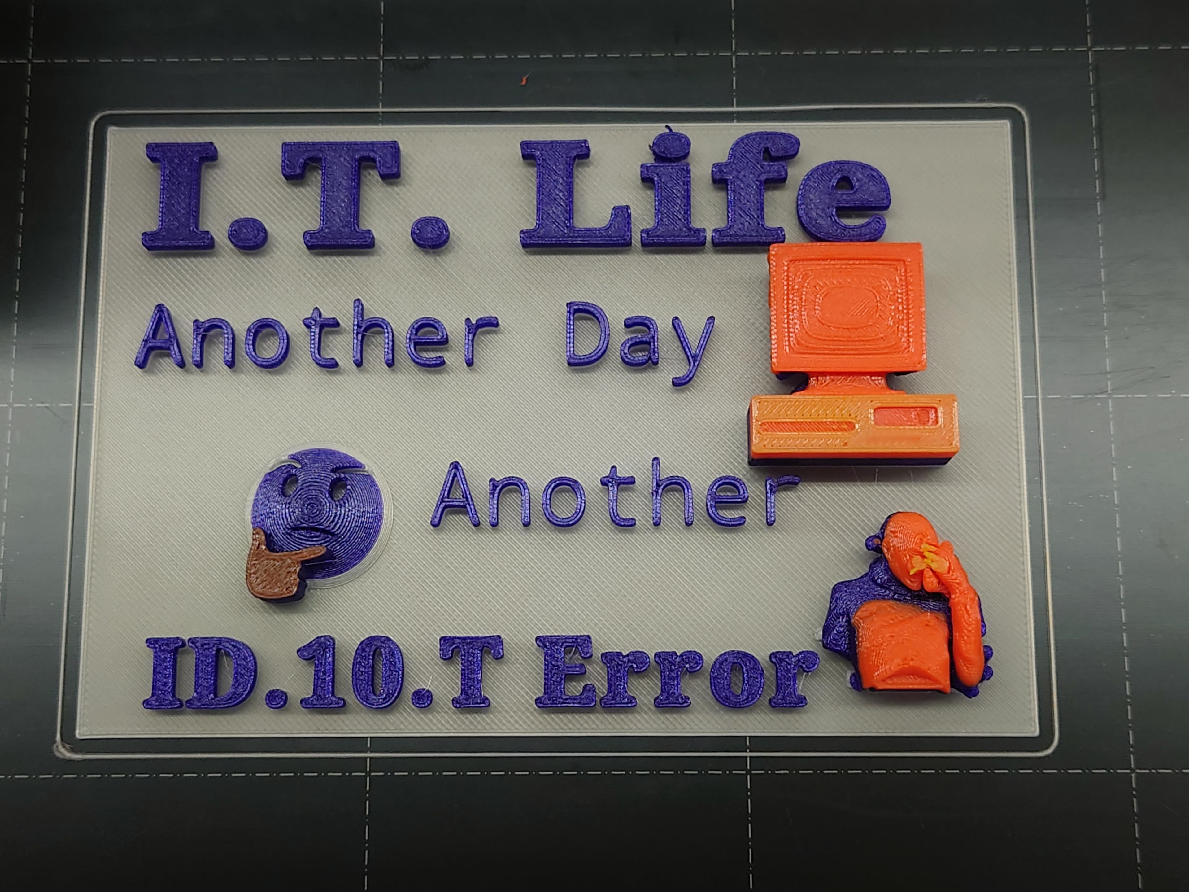 IT Life - ID10T Error 3d model