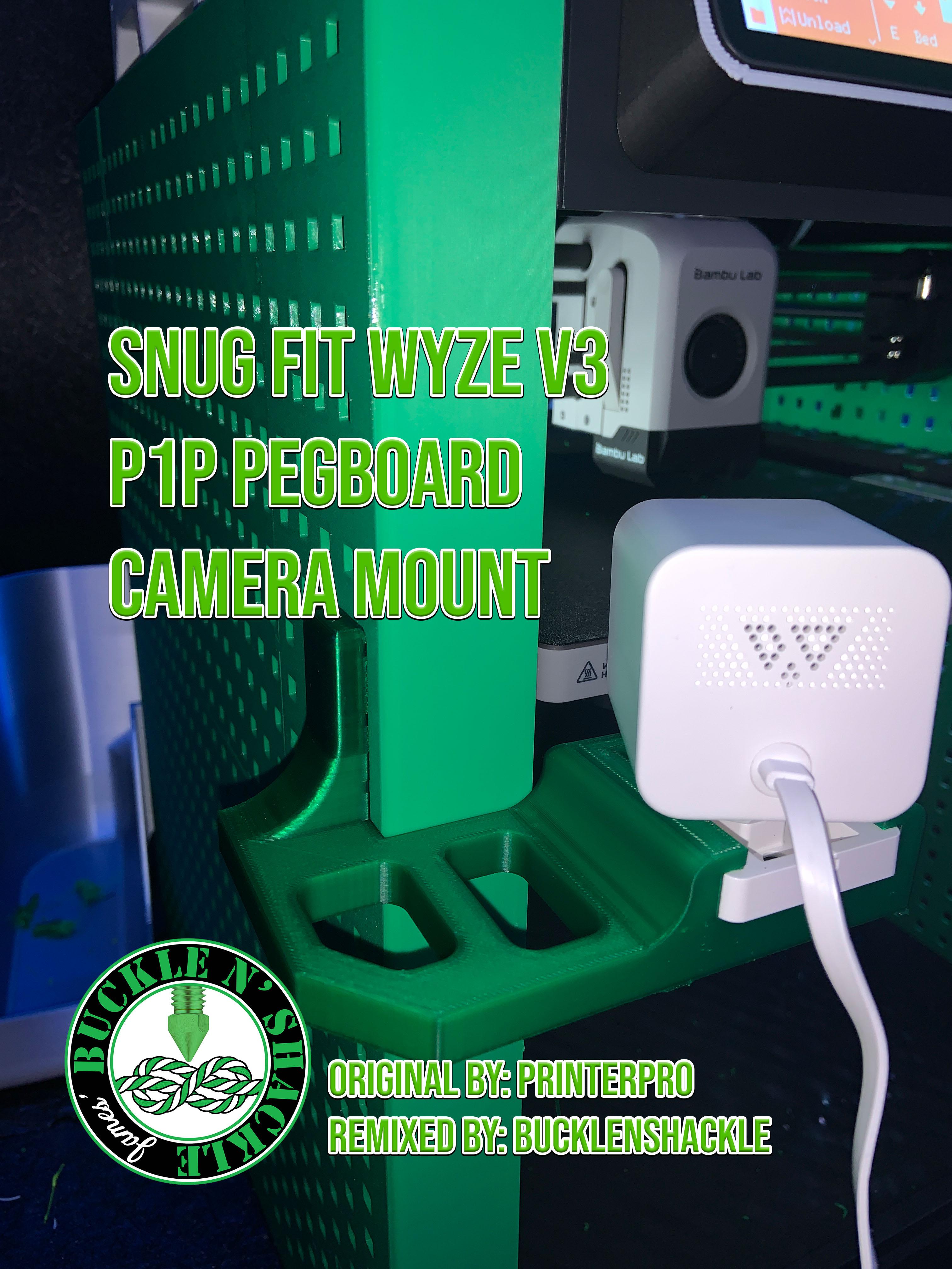 Snug Fit Wyze v3 P1P Pegboard Camera Mount 3d model