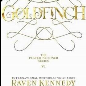 Download [PDF] Goldfinch (The Plated Prisoner, #6) by Raven Kennedy’s profile picture