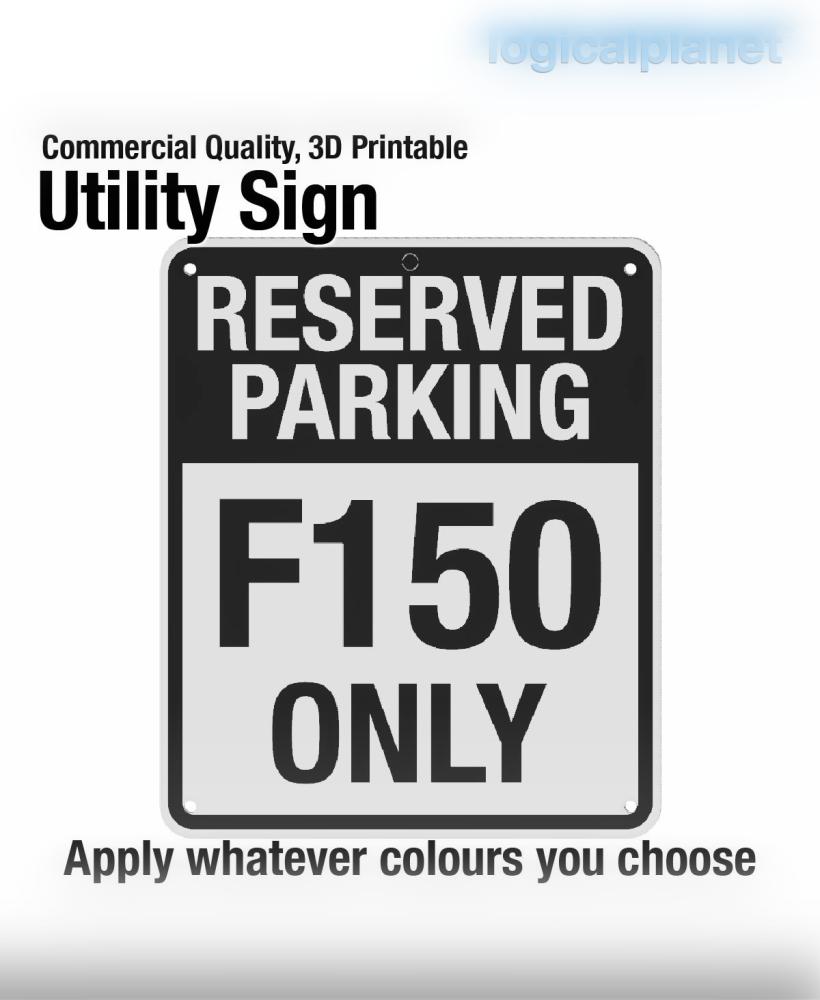 RESERVED PARKING | F150 ONLY Sign 3d model