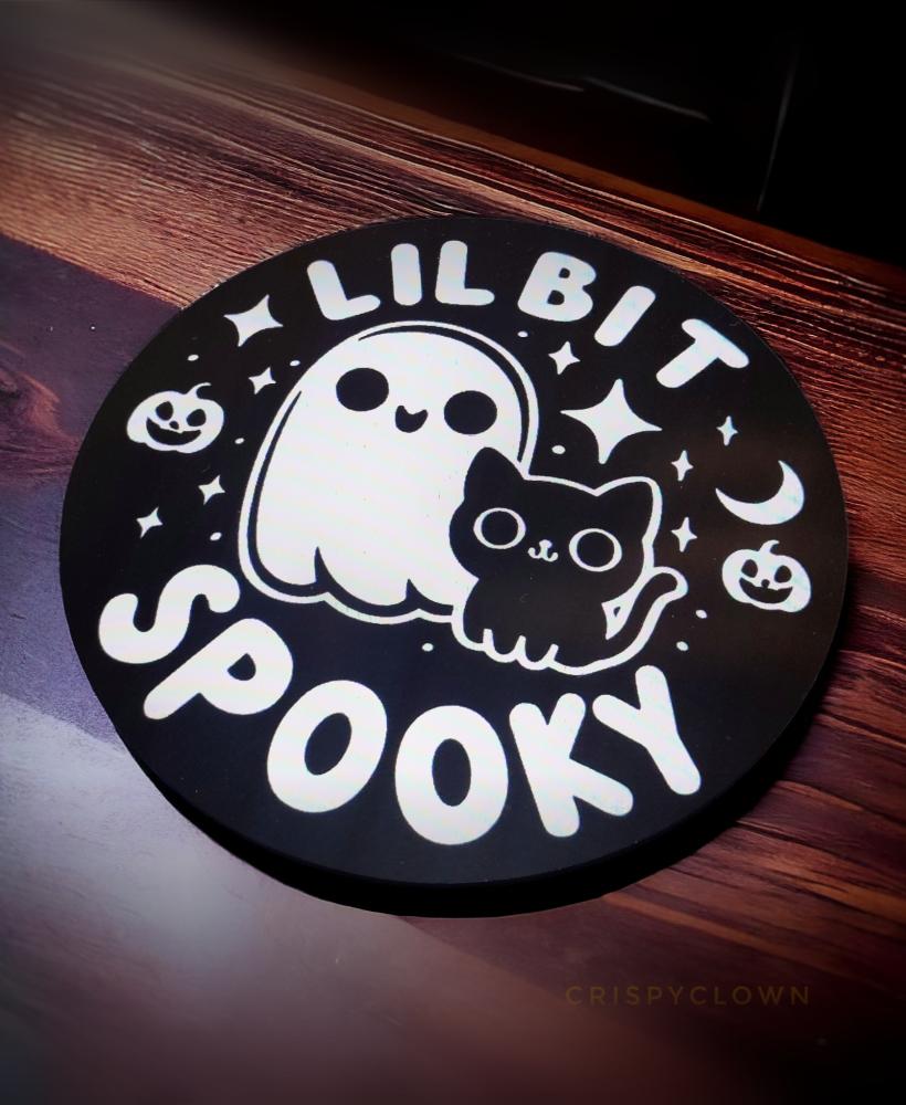 Lil bit Spooky - Coaster/Sign 3d model