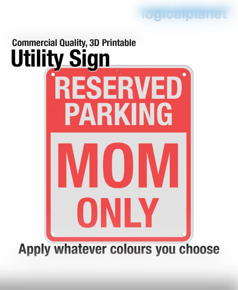 RESERVED PARKING | MOM ONLY Sign 3d model