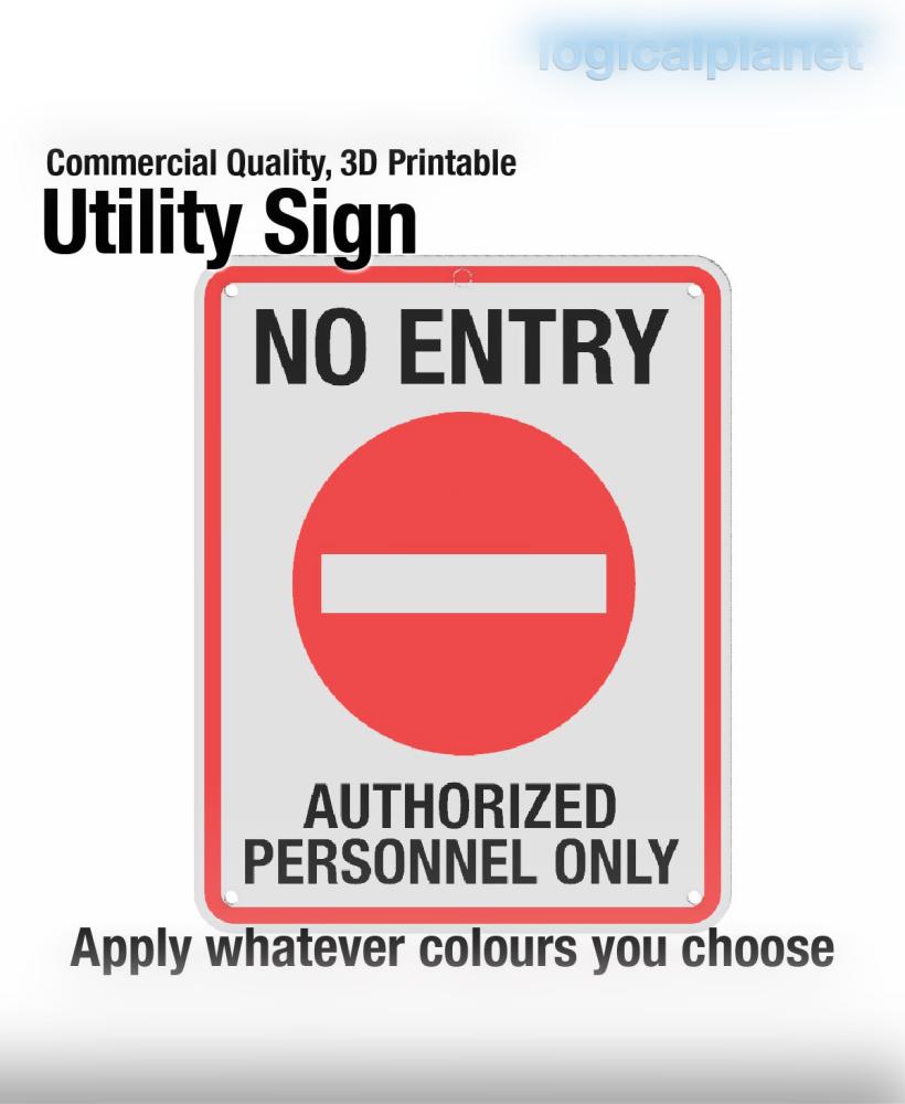 NO ENTRY | AUTHORIZED PERSONNEL ONLY Sign 3d model