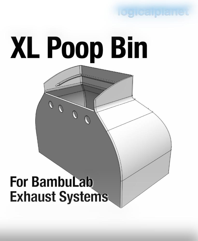 Extra Large Poop Bin XL for BambuLab Exhaust Systems 3d model