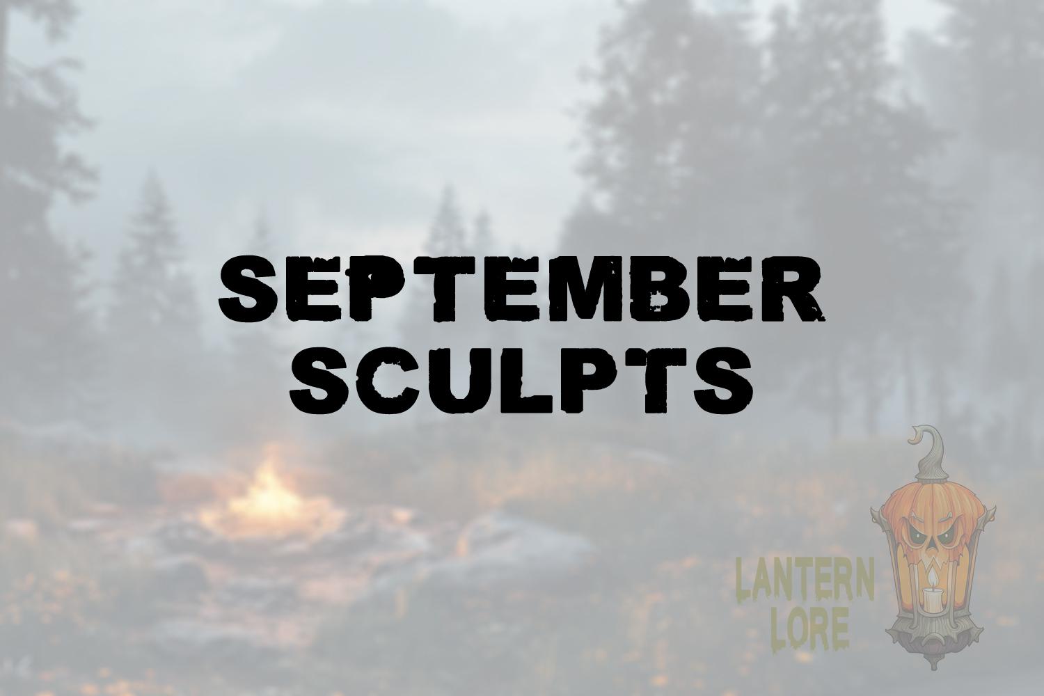 September Sculpts