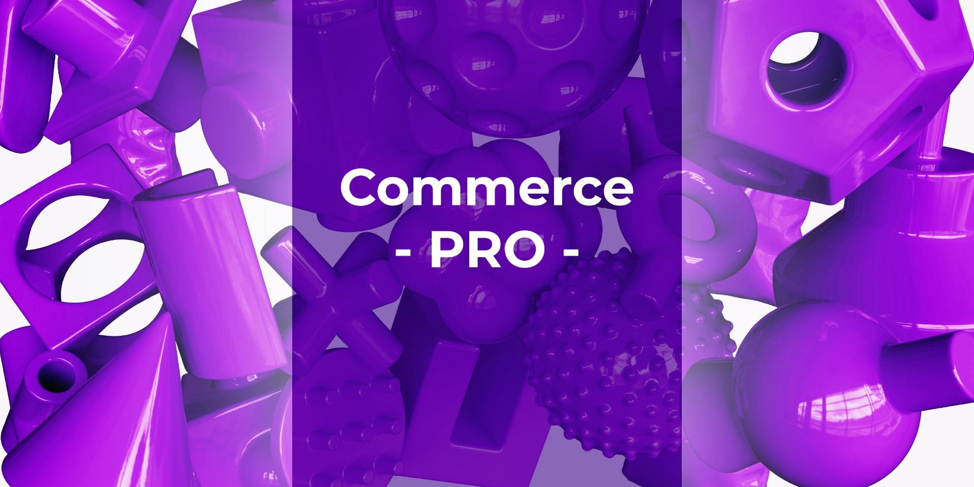 COMMERCE PRO