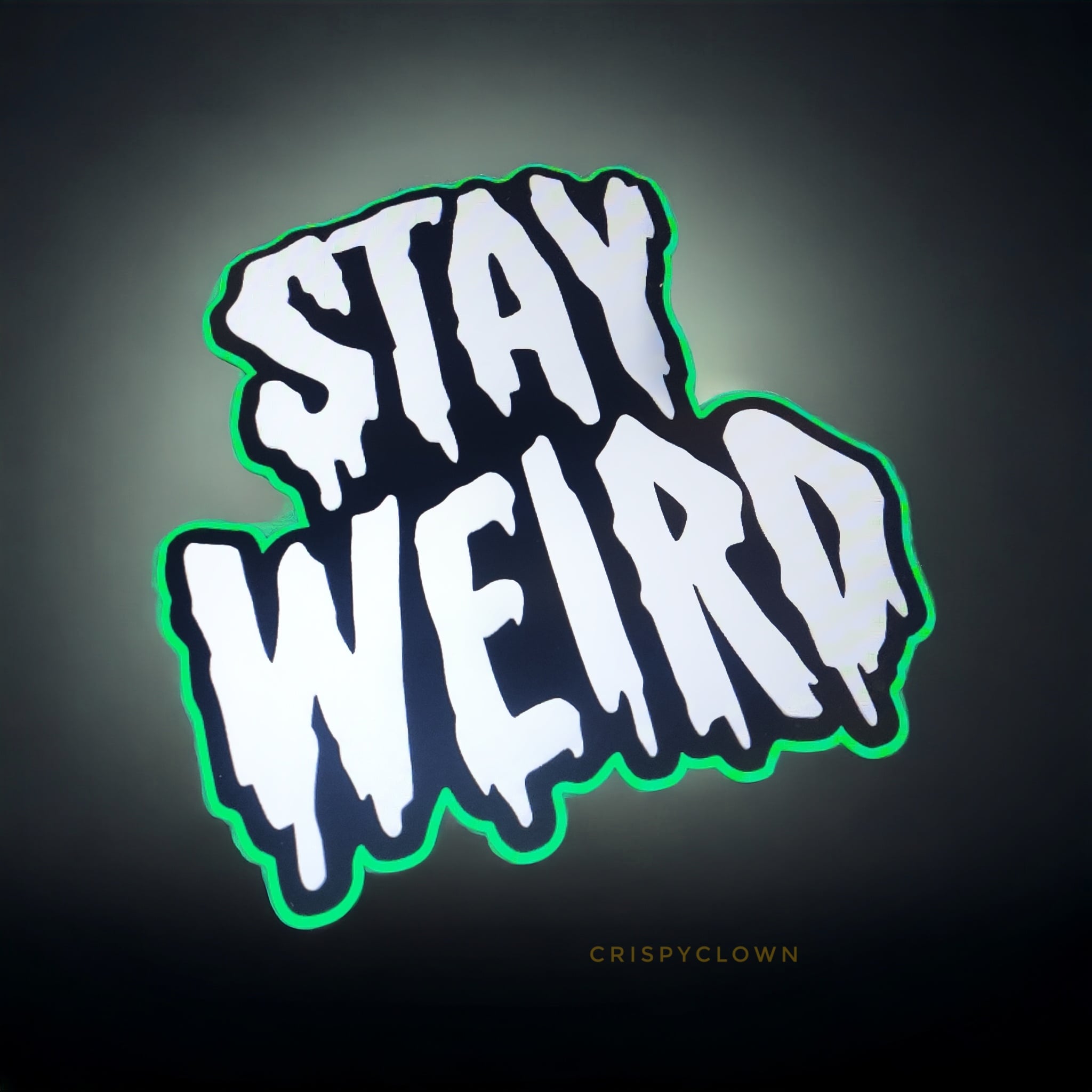 Stay Weird - Sign, Art 3d model