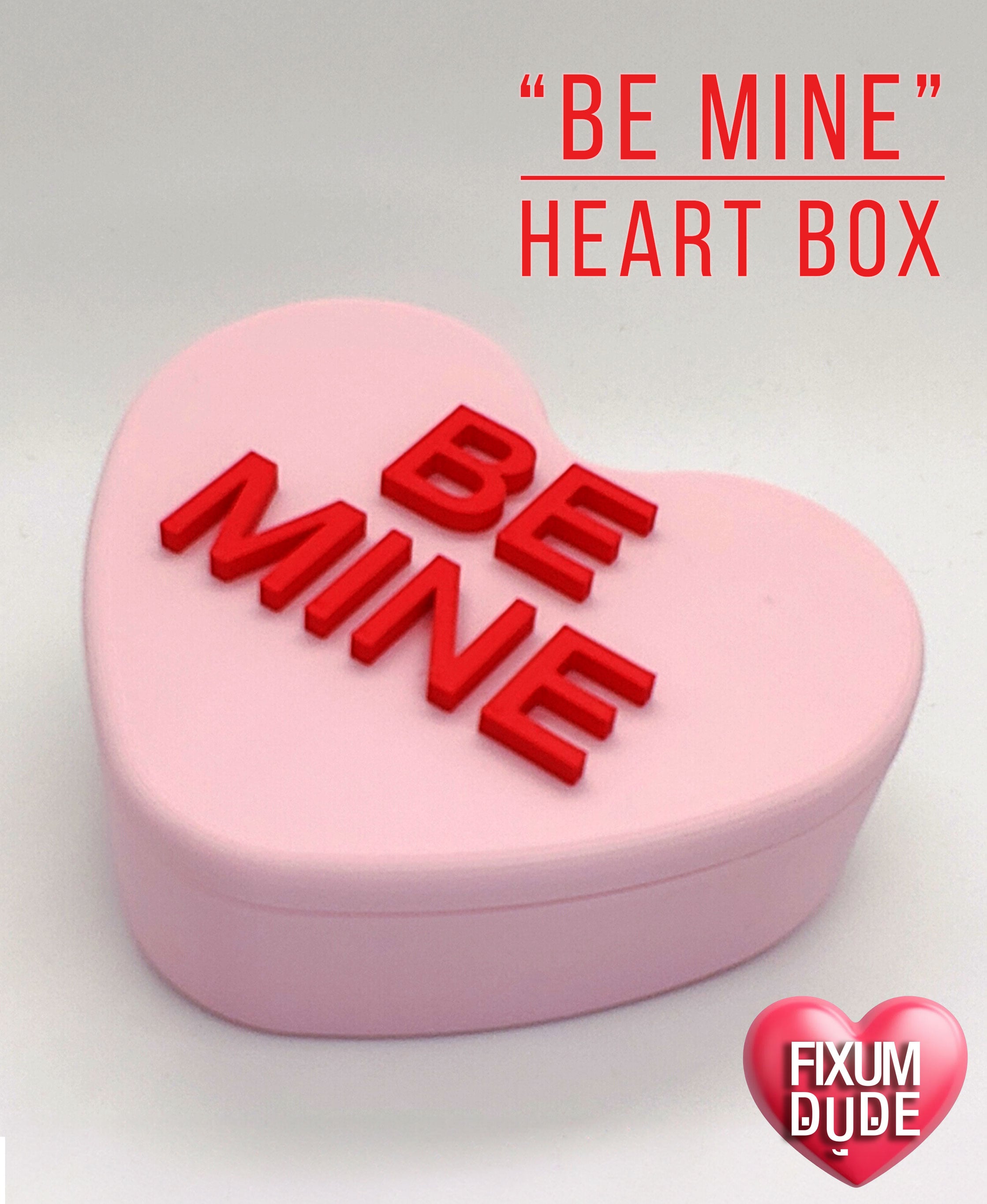 Simple BE MINE Valentine Conversation Heart Box 3d model