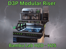 Bambu H2D H2S H2C D3P Riser 3d model