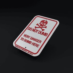 Do not dumb sign 3d model