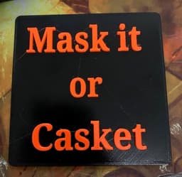 Mask It or Casket sign 3d model