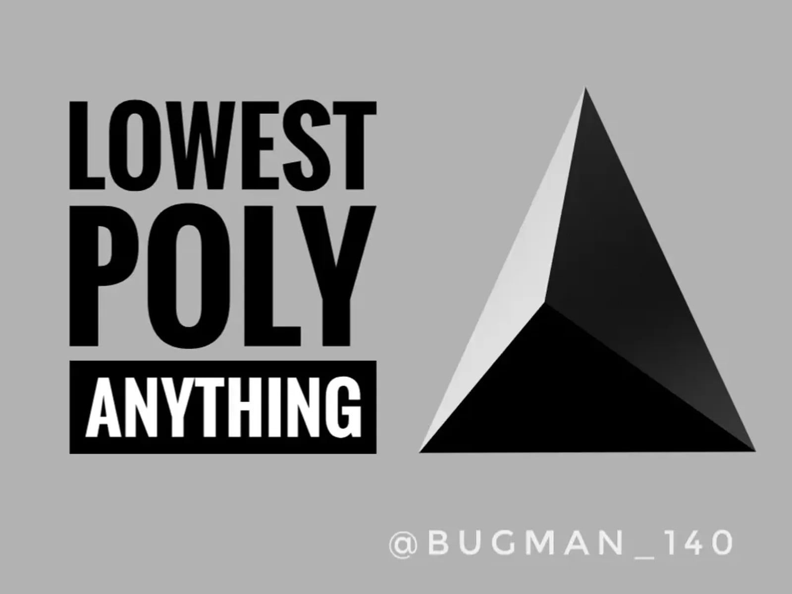 Lowest Poly Anything 3d model