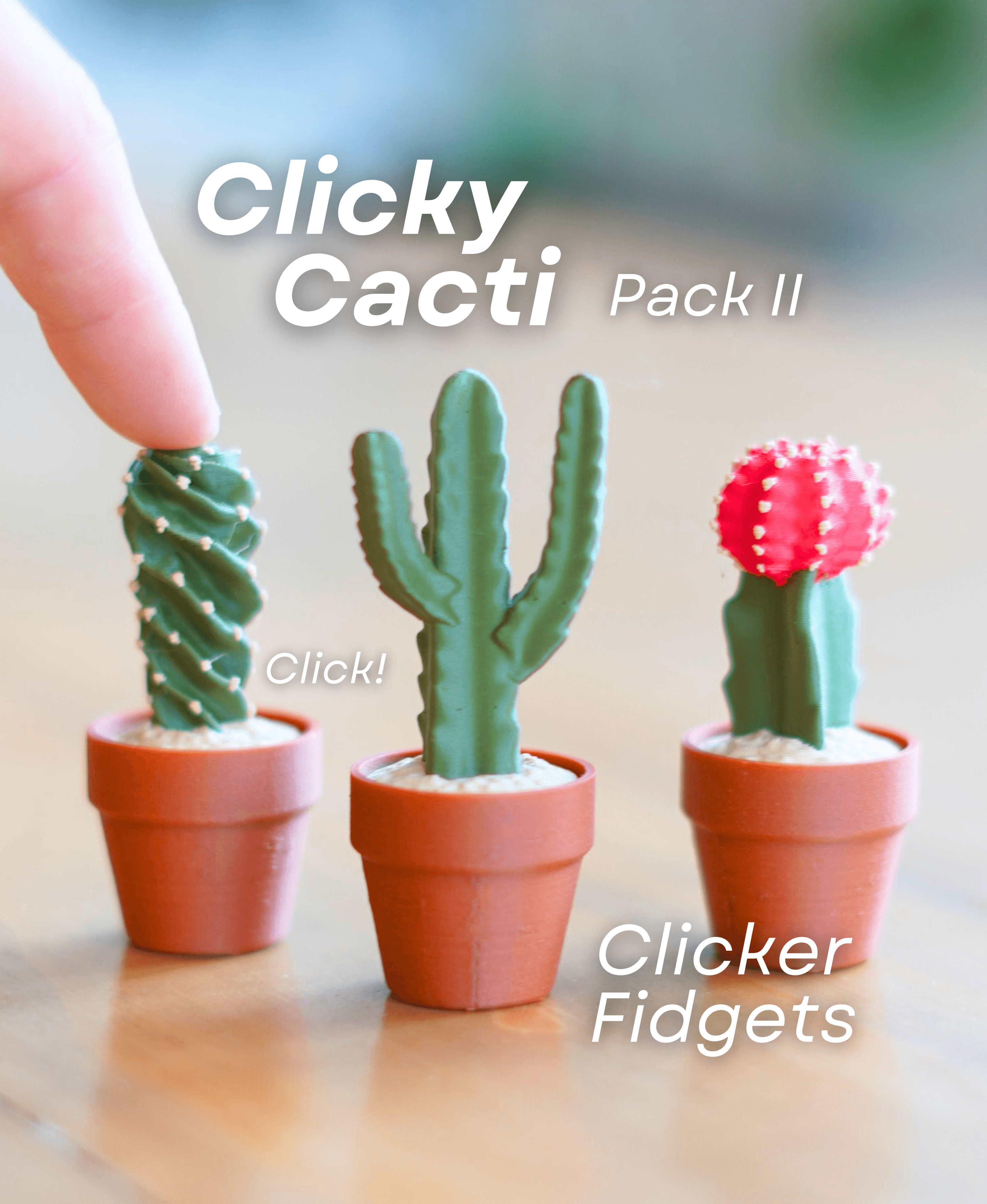 Clicky Cacti Pack 2 - Clicker Fidget Toy Cactus - Pocket Plants Collection 3d model